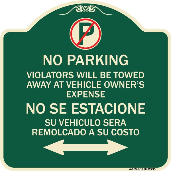 Violators Towed Away Vehicle Owners W/ No Se Extacione Su Vehicul Alum, 18" L, 18" H, G-1818-22735
